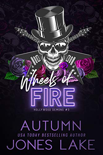 Wheels of Fire (Hollywood Demons Book 3)