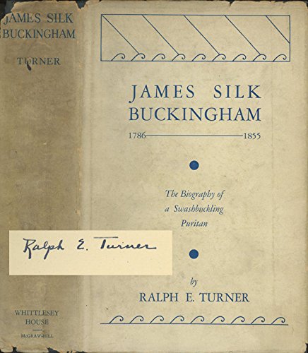 James Silk Buckingham a Social Biography Turner Books