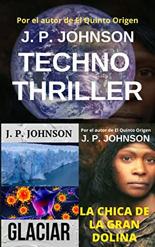 J. P. JOHNSON TECHNOTHRILLER (La Chica de la Gran Dolina) (Spanish Edition)
