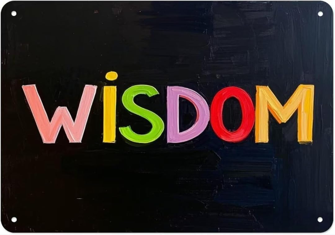 HAPPYMFA Wisdom Art Plaque Wall Decor Look Funny Gifts for Cafe Home Kitchen Bathroom Farm Garden Bar Posters Tin Sign 8x12 Inch