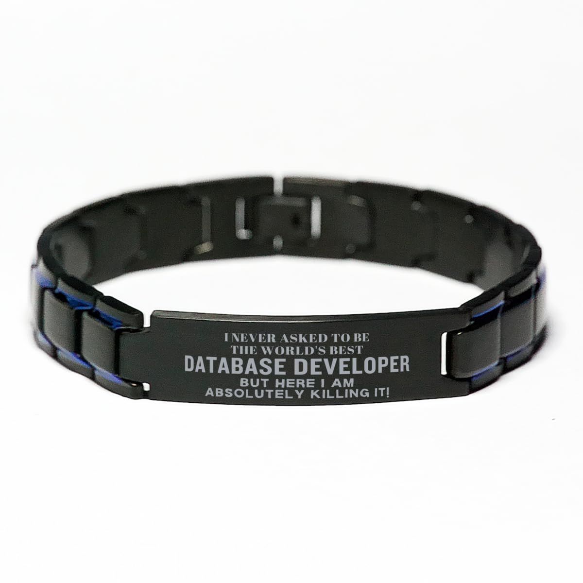 Christmas Database Developer Engraved Black Metal Bracelet for Men, I Never Asked to be The World's Best Database Developer but here I am Killing it! Adjustable Database Developer Birthday Gradua