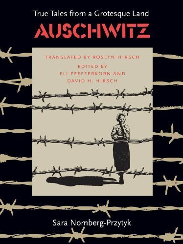 Auschwitz: True Tales From a Grotesque Land Fir... B011MEPFT8 Book Cover