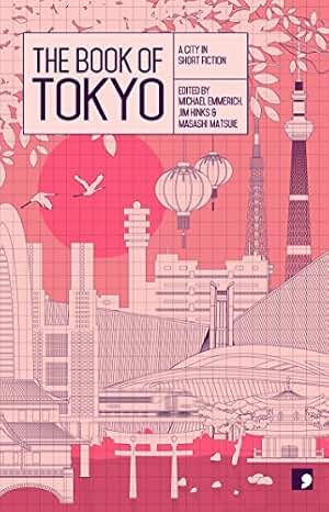 The Book of Tokyo: A City In Short Fiction (Reading the City) (English Edition)