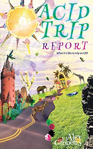  Acid Trip Report - What it\'s like to trip on LSD