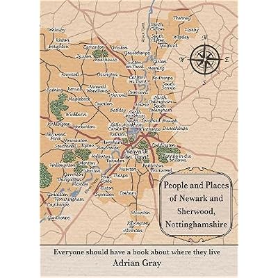 People & Places of Newark and Sherwood, Nottinghamshire: 2