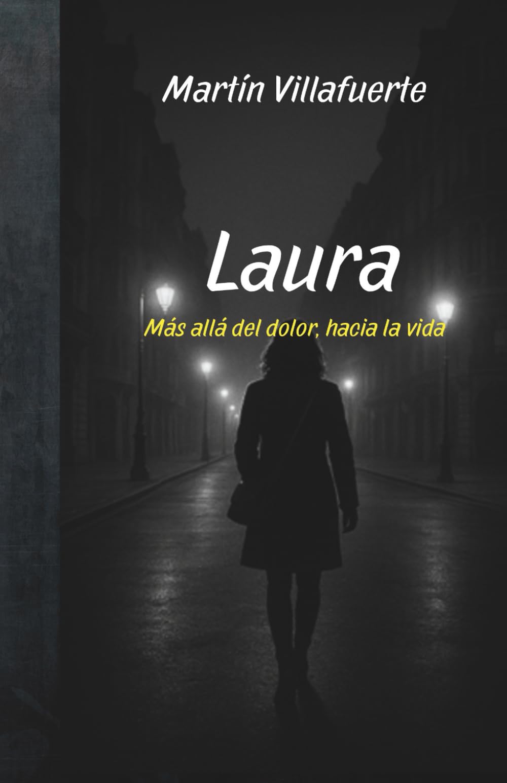 Laura: Más allá del dolor, hacia la vida