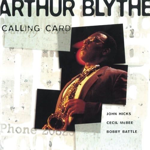 ARTHUR BLYTHE - Calling Card - CD