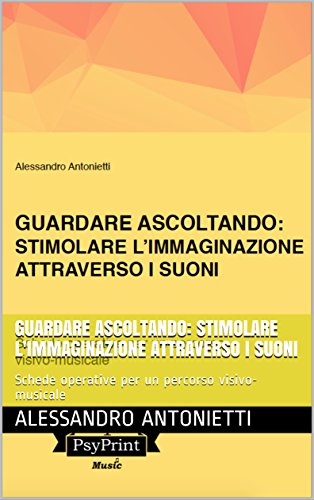 Guardare ascoltando: Stimolare l'immaginazione