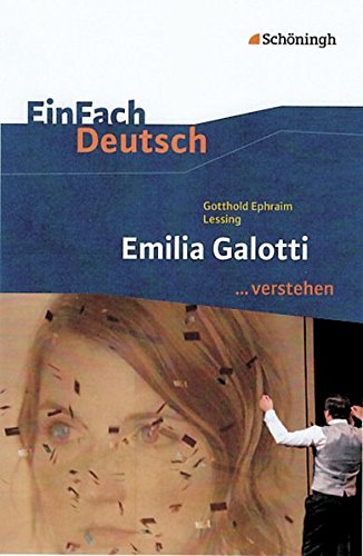 EinFach Deutsch ...verstehen. Interpretationshilfen: EinFach Deutsch ...verstehen: Gotthold Ephraim EinFach Deutsch ...verstehen. Interpretationshilfen: EinFach Deutsch ...verstehen: Gotthold Ephraim