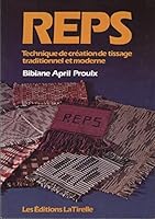 REPS: TECHNIQUE DE CREATION DE TISSAGE TRADITIONNEL ET MODERNE B0094MGBS0 Book Cover