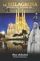 La Milagrosa Novena Del Rosario de 54 Días a Nuestra Señora 1733379762 Book Cover
