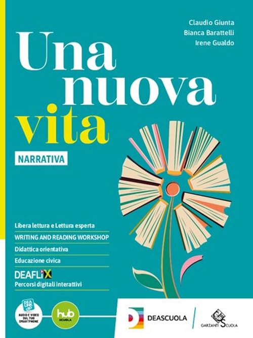 nuova vita. Con Scrittura. Per le Scuole superiori. Con e-book. Con espansione online. Narrativa (Vol. 1)