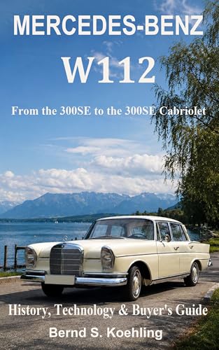 Mercedes-Benz, The 1960s, 300SE and SEC W112 with buyer's guide and chassis number, data card explanation: 300 SE, SE lang, Cabriolet and Coupé with many recent color photos