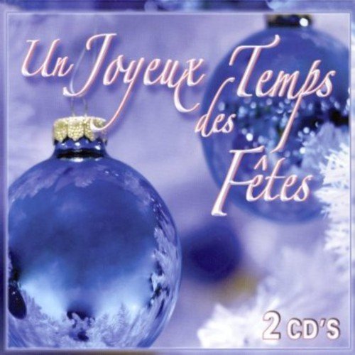 Un Joyeux Temps Des Fetes [Audio CD] Joyeux Temps De Fete