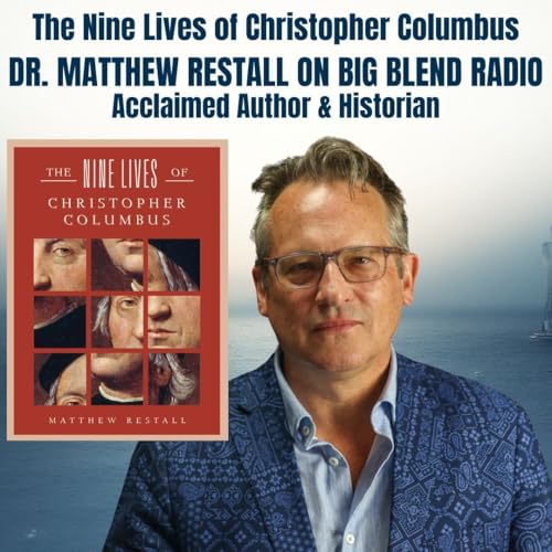 Dr. Matthew Restall: The Nine Lives of Christopher Columbus