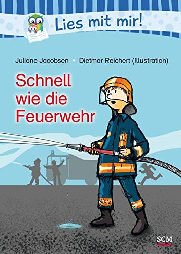 Schnell wie die Feuerwehr (Lies mit mir!) Schnell wie die Feuerwehr (Lies mit mir!)