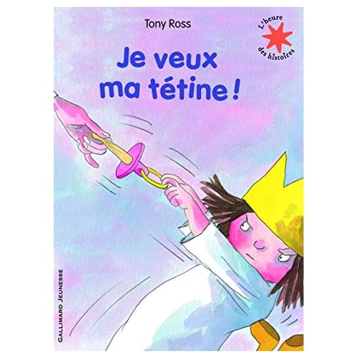 Je veux ma tétine! - L'heure des histoires - De 2 à 4 ans