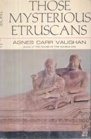 Those Mysterious Etruscans B00I8RYHVU Book Cover