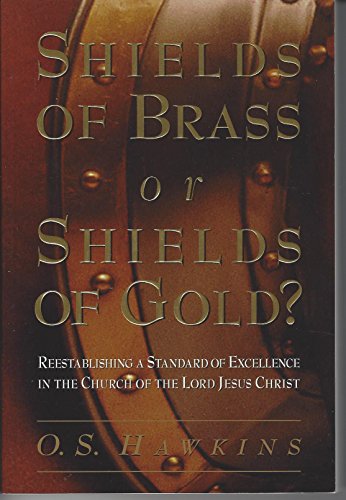 shields of Brass or Shields of Gold?