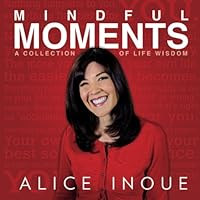 Mindful Moments: A Collection of Life Wisdom, Black & White 1530217032 Book Cover