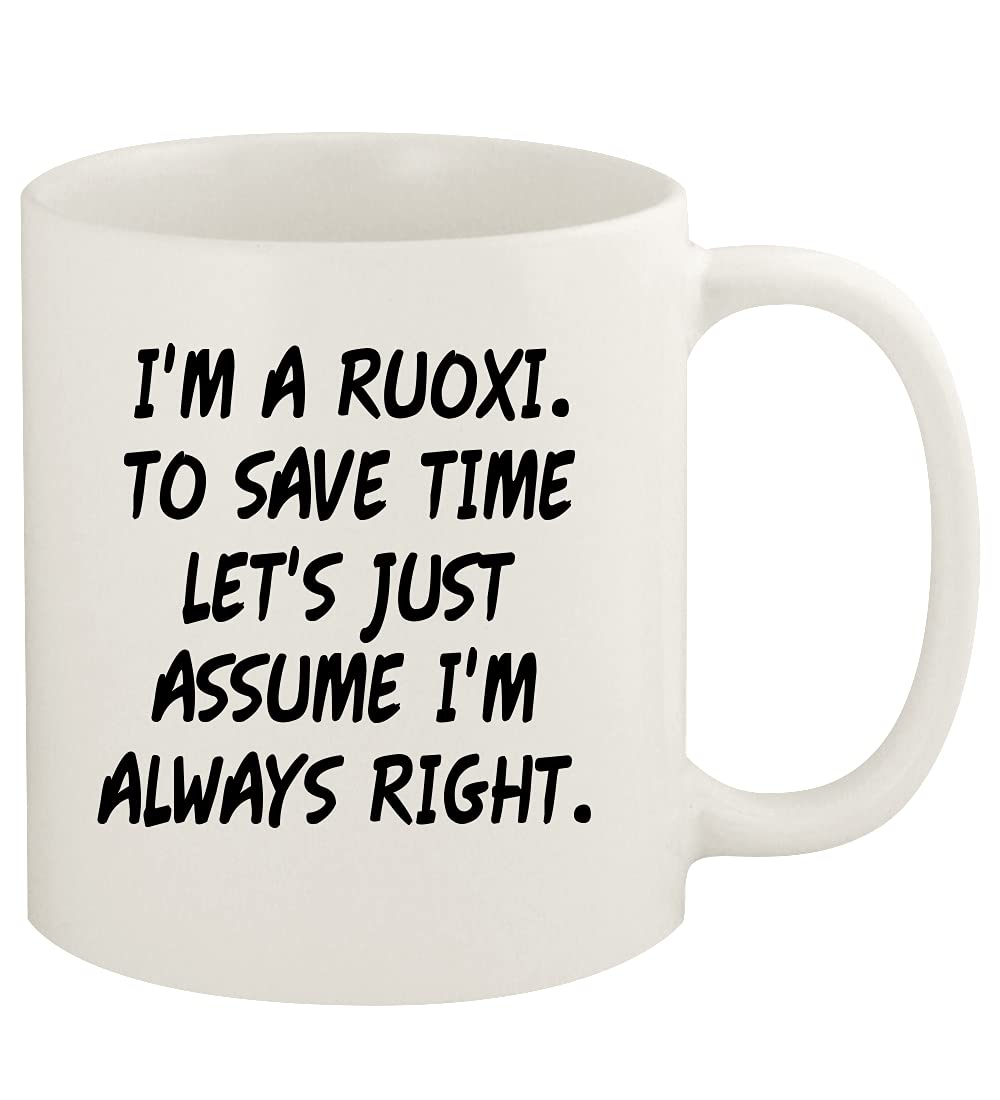I'm A Ruoxi. To Save Time Let's Just Assume I'm Always Right. - 11oz Ceramic White Coffee Mug Cup, White