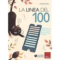 La linea del 100. Metodo analogico per l'apprendimento della matematica. Con strumento