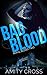 Bad Blood: (Royal Blood #2)