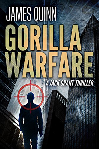 Gorilla Warfare: A Jack Grant Thriller by [James Quinn, Simone Beaudelaire]