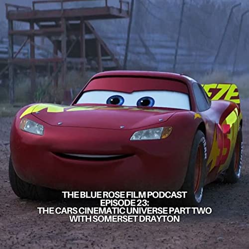 『023: The Cars Cinematic Universe Part Two with Somerset Drayton』のカバーアート