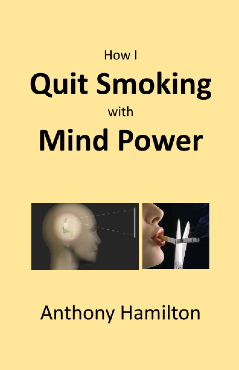 How I Quit Smoking with Mind Power