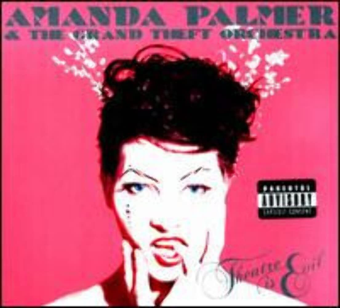 Theatre Is Evil [Audio CD] Amanda Palmer; Amanda Palmer & the Grand Theft Orchestra; Jherek Bischoff; Chad Raines; David J; Paris Hurley; Michael McQuilken and John Congleton