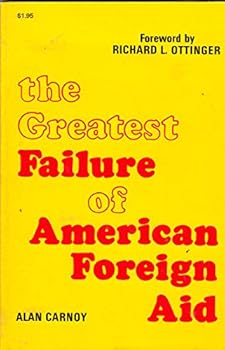 Paperback The Greatest Failure of American Foreign Aid Book