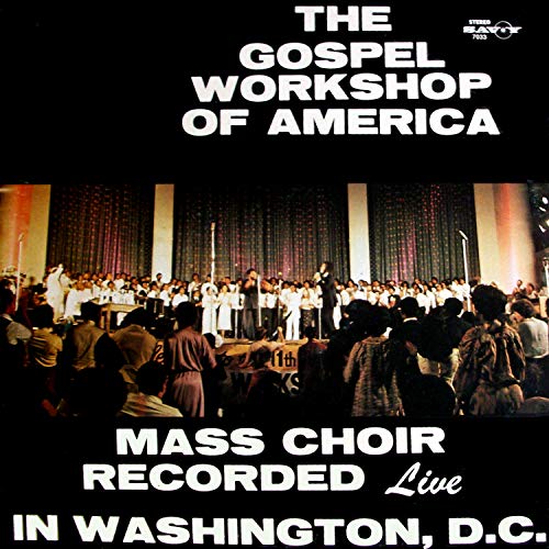 Live In Washington, D.C The Gospel Music Of