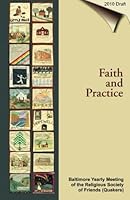 Faith and Practice 2010 Draft 1453684182 Book Cover