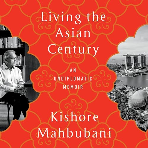 Living the Asian Century by KIshore Mahbubani episode artwork