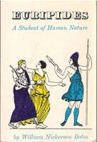 Euripides: a Student of Human Nature. B000U4I13Y Book Cover