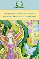 Padya Dungug Kinaray-A 7: Antolohiya Ka MGA Sugidanun Pangbata 1505309182 Book Cover