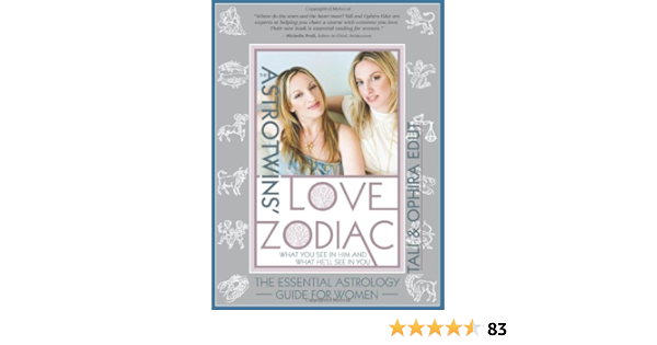 The AstroTwins' Love Zodiac: The Essential Astrology Guide ...