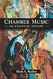 Chamber Music: An Essential History