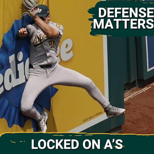 Defense Matters: Why Tyler Soderstrom’s Metrics Prove He’s the Real Deal cover art