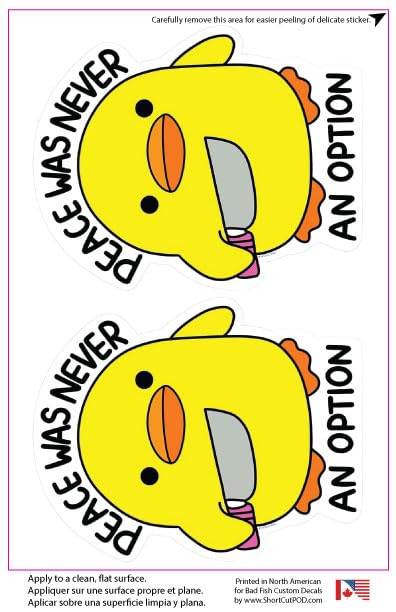 Bad Fish Custom DecalsCute Adorable Ducky Peace was Never an Option 2 Pack Gloss Vinyl Waterproof Indoor Outdoor for car, Laptop, Hard hat, etc