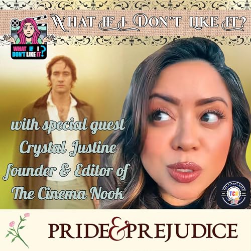 『Pride & Prejudice (2005) with Crystal Justine - Episode 35』のカバーアート