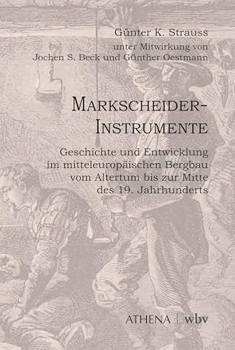 Instruments de marcage minier : livre histoire et évolution de l'exploitation minière centrale - 2