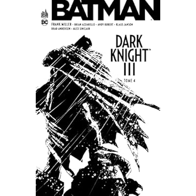 BATMAN DARK KNIGHT III - Tome 4