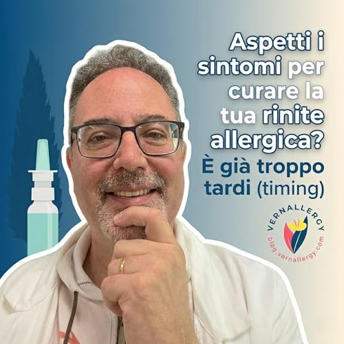 173 - Non aspettare marzo: perch&eacute; la tua rinite allergica si cura a gennaio copertina