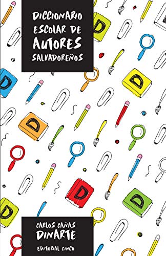 Diccionario Escolar de Autores Salvadoreños