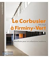 Le Corbusier à Firminy-Vert : Manifeste pour un urbanisme moderne 2757701525 Book Cover
