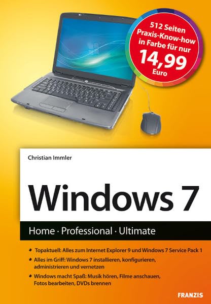 Das Franzis Handbuch zu Windows 7: Home   Professional   Ultimate