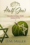 Half-Jew: Searching for Identity