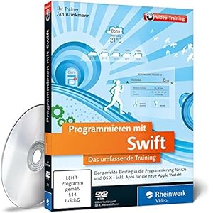 Programmieren mit Swift, DVD-ROMDas umfassende Training. Der perfekte Einstieg in die Programmierung für iOS und OS X – Inkl. Apps für die neue Apple Watch! Für Windows, Macintosh, UNIX / LINUX. 480 Min.